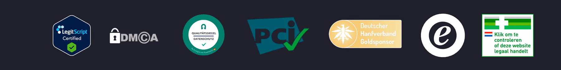LegitScript, DMCA, Qualitätssiegel Datenschutz, PCI, Deutscher Hanfverband Goldsponsor, eKomi, Legal-check